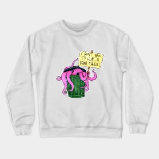 Trashtopus Crewneck Sweatshirt